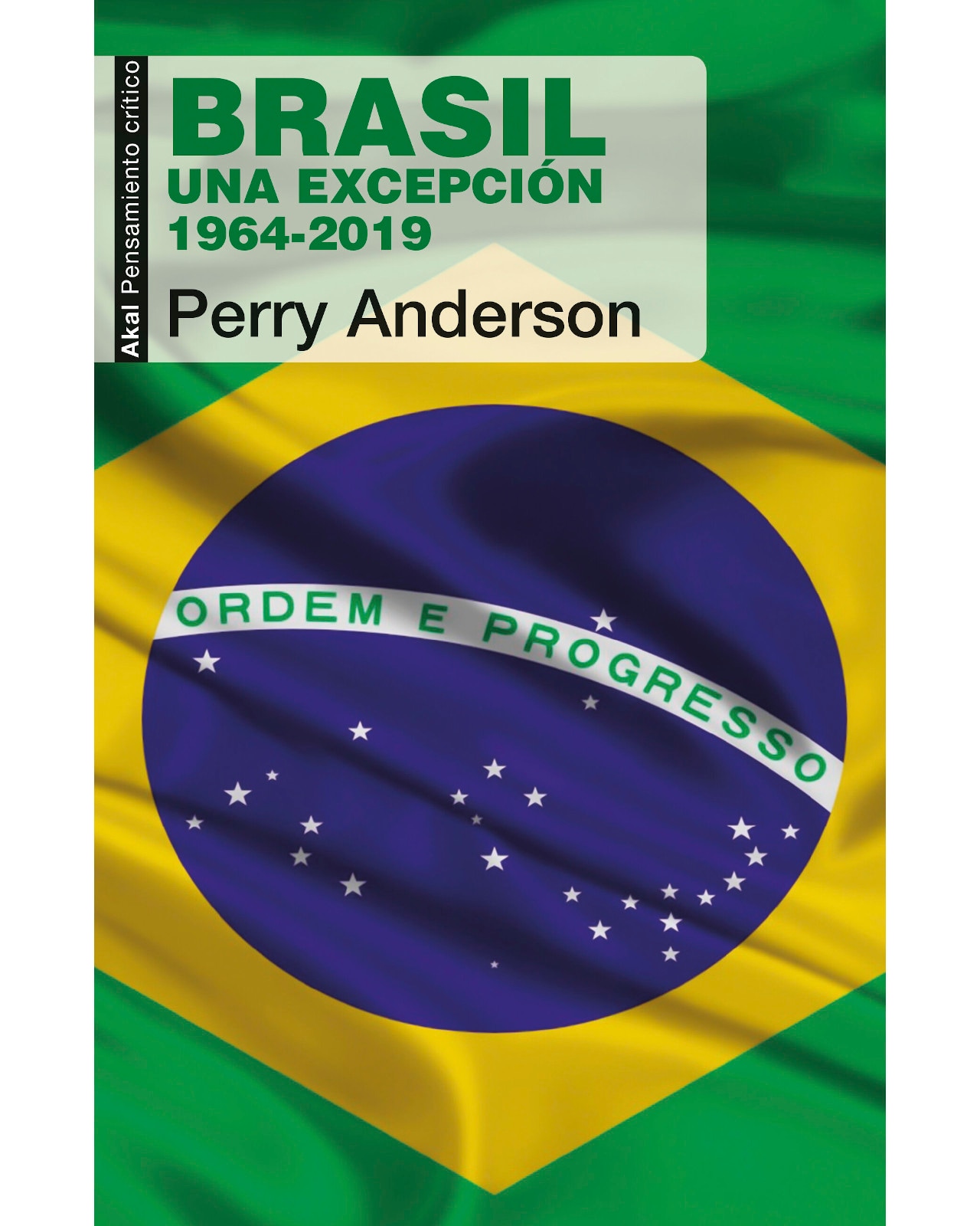 Libro ''brasil. Una Excepción 1964 - 2019'' $650