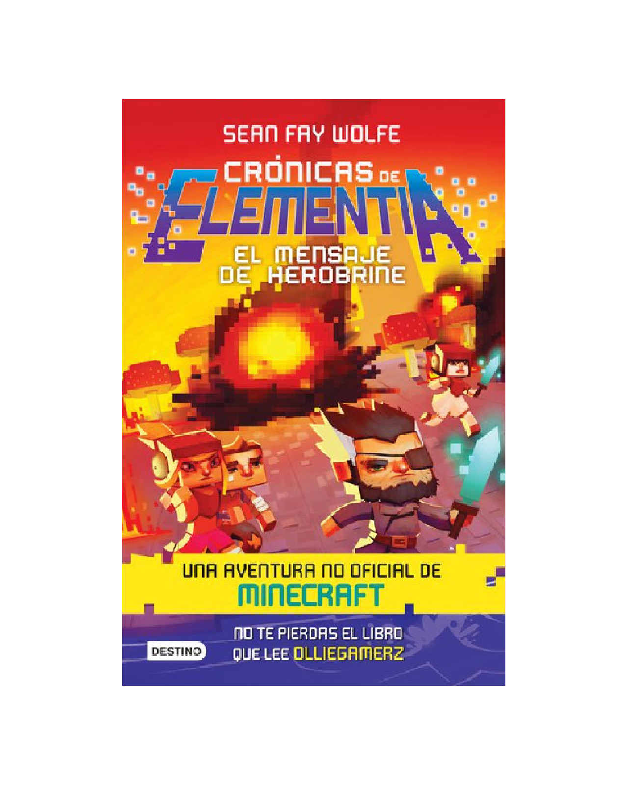 Libro ''cronicas De Elementia 3. El Mensaje De Herobrine''