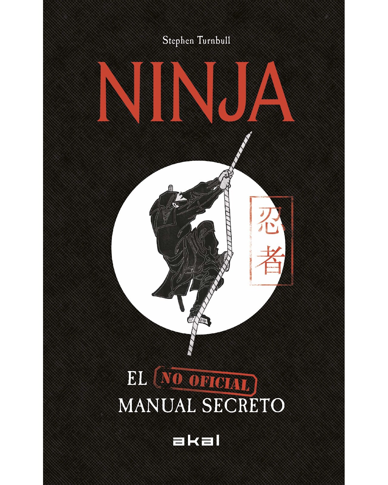 Libro ''ninja. El Manual Secreto (no Oficial)'' $730