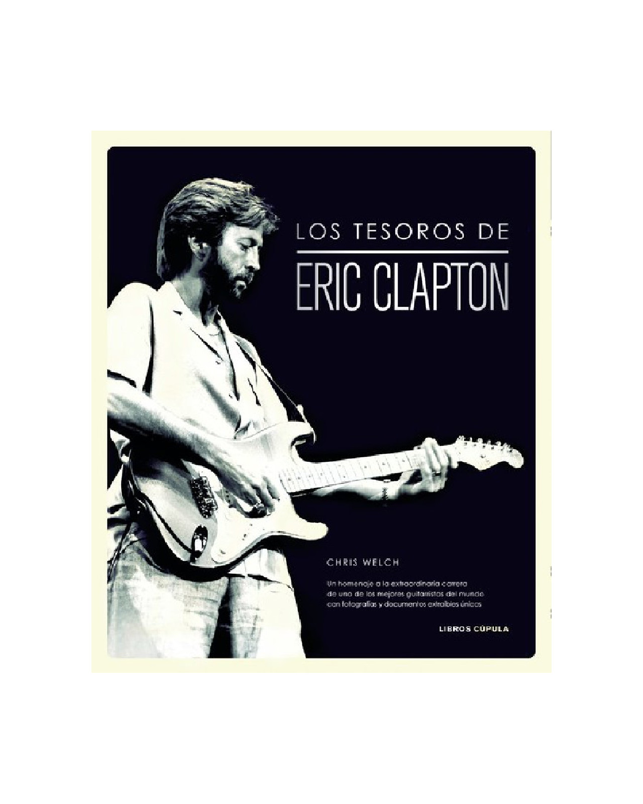 Libro ''los Tesoros De Eric Clapton''