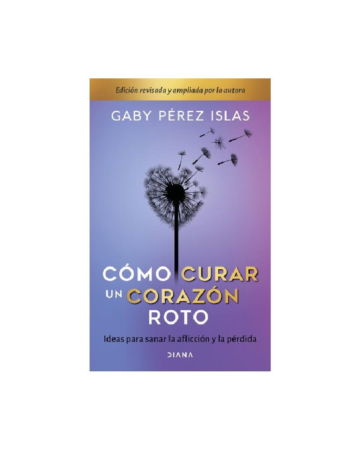 Foto 2 pulgar | Libro ''cómo Curar Un Corazón Roto Td. 10 Aniversario''