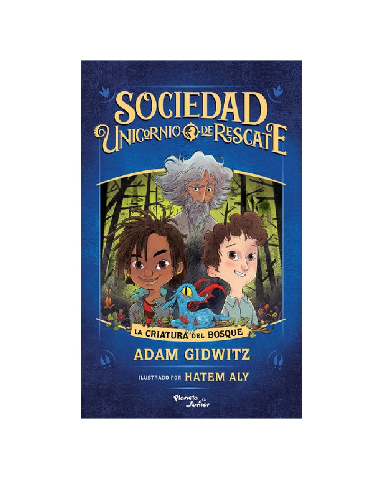 Libro ''sociedad Unicornio De Rescate. La Criatura Del Bosque''