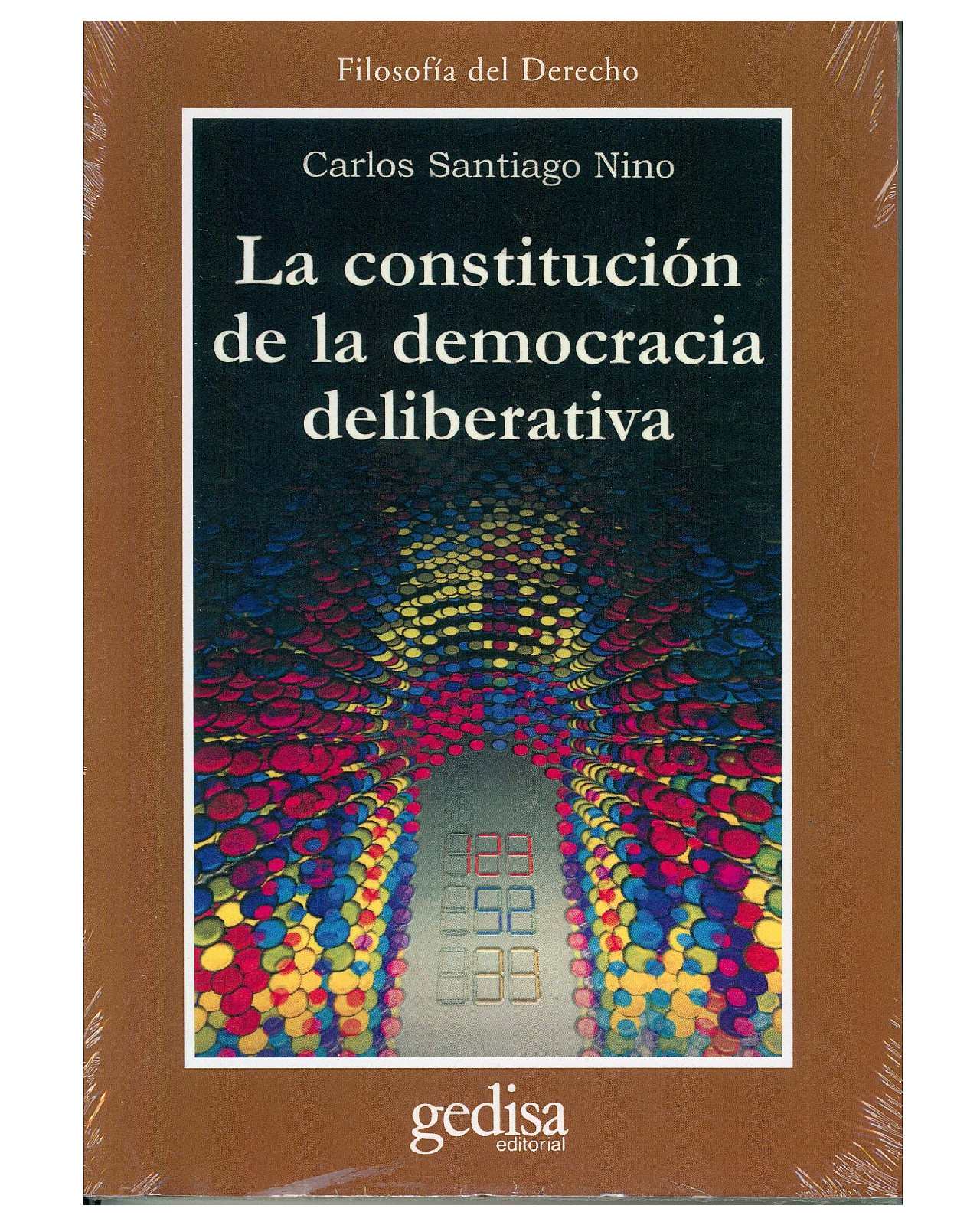 Libro '' La Constitución De La Democracia Deliverativa''