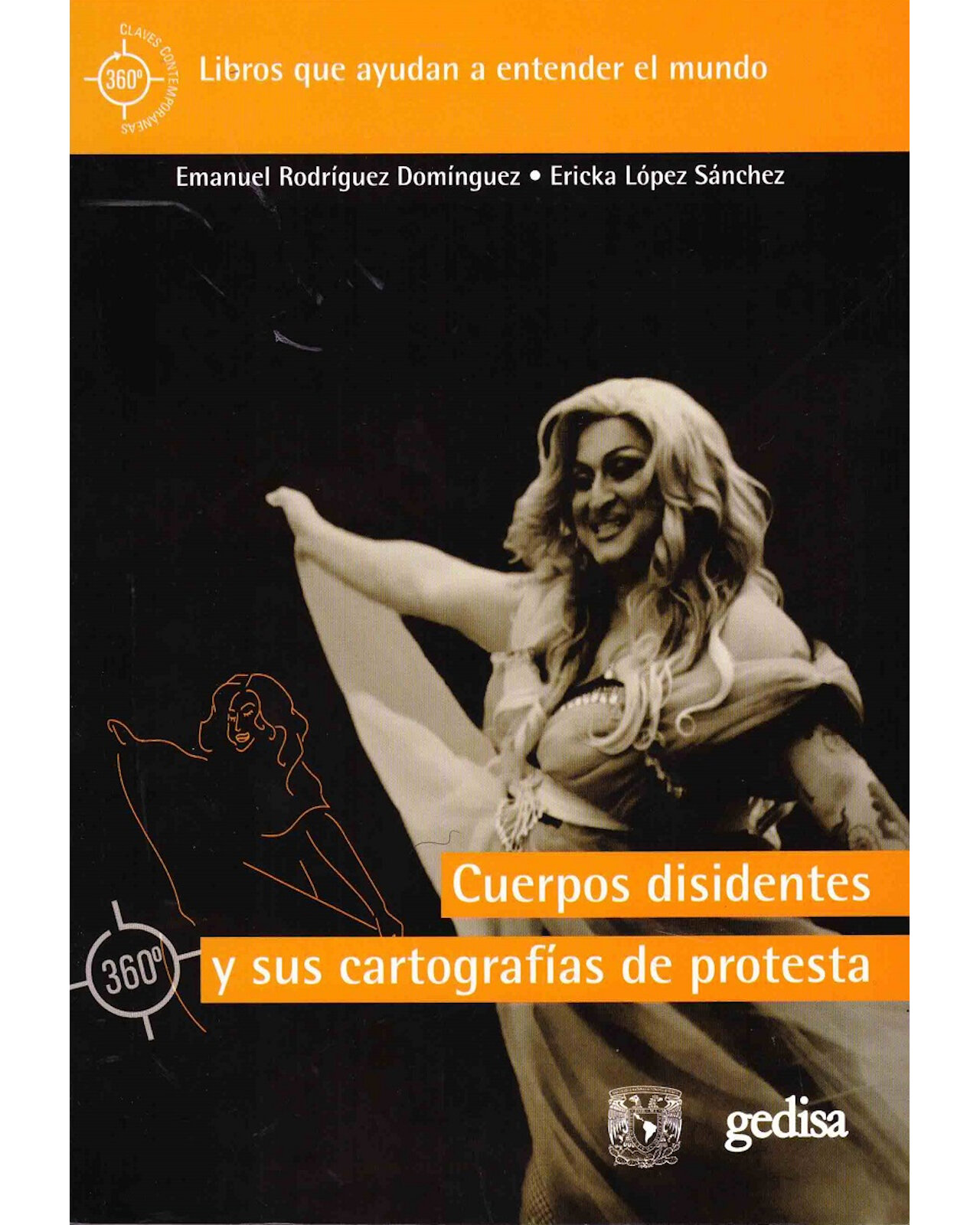 Libro '' Cuerpos Disidentes Y Sus Cartografías De Protesta''