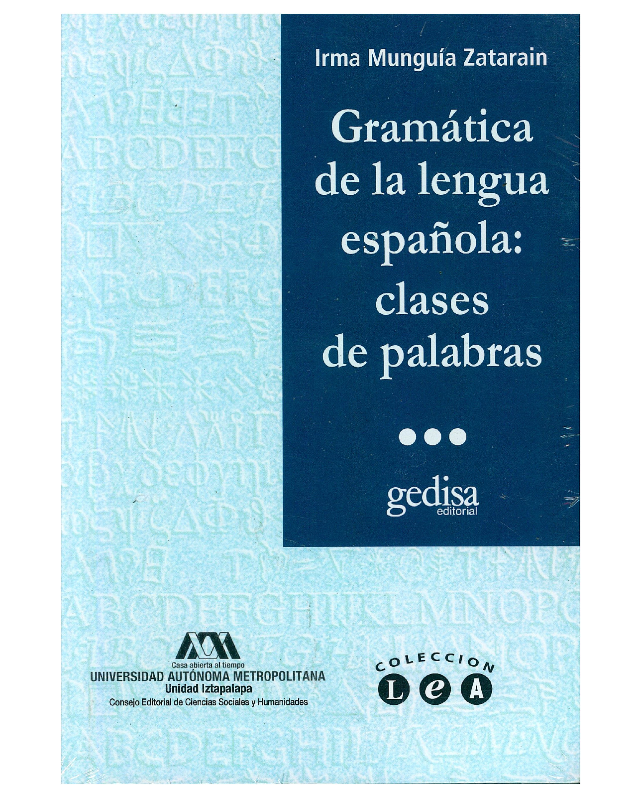 Libro '' Gramatica De La Lengua Española: Clases De Palabras''