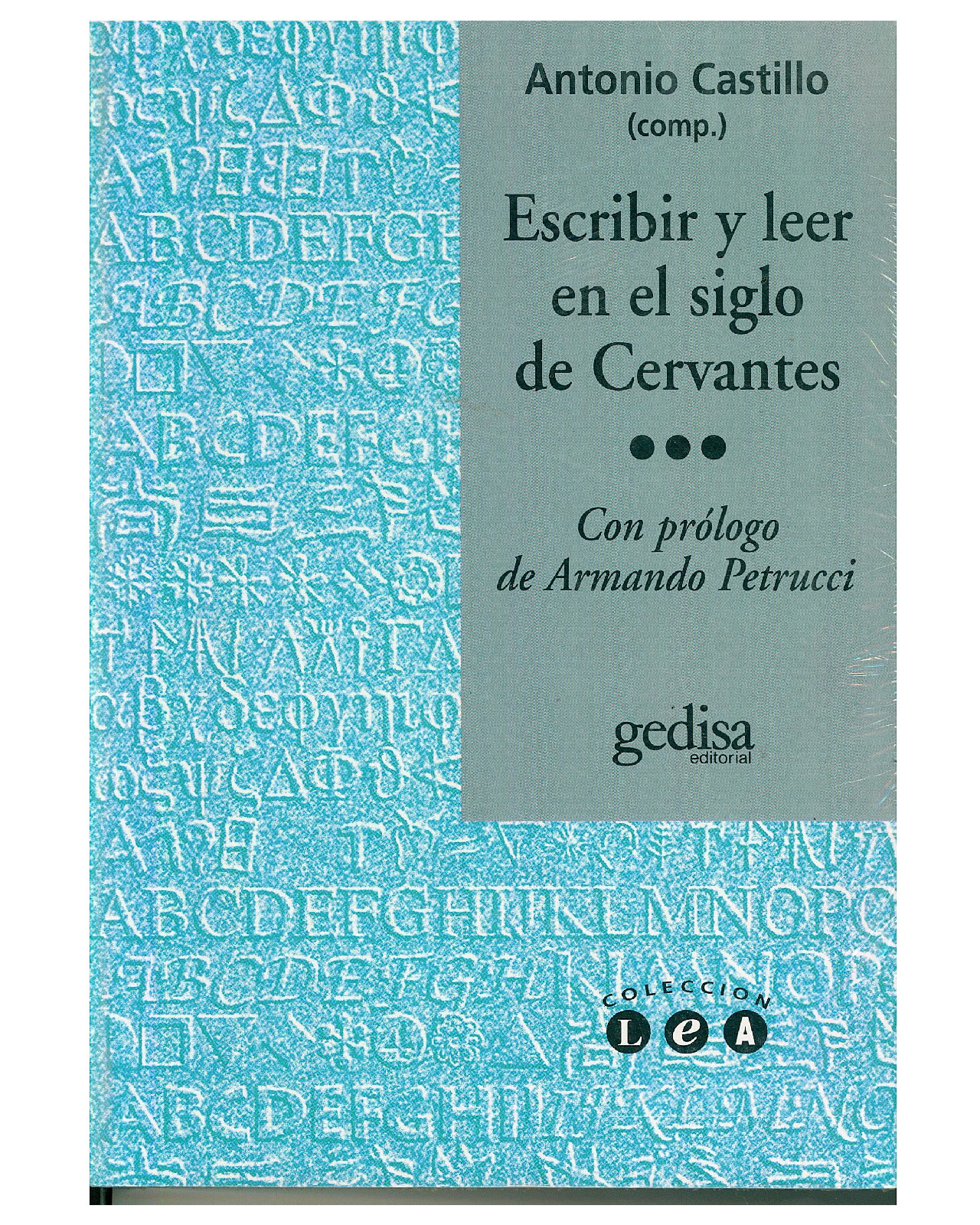 Libro '' Escribir Y Leer En El Siglo De Cervantes''