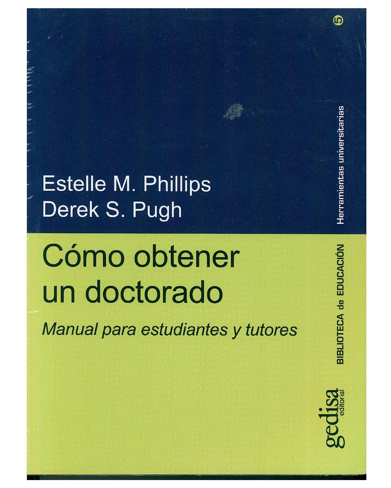 Libro '' Cómo Obtener Un Doctorado''