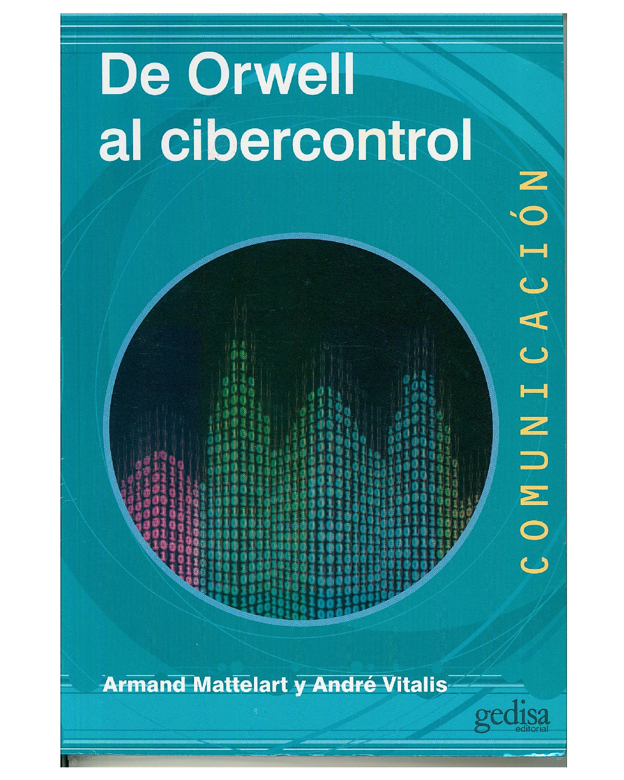 Foto 1 | Libro '' De Orwell Al Cibercontrol''