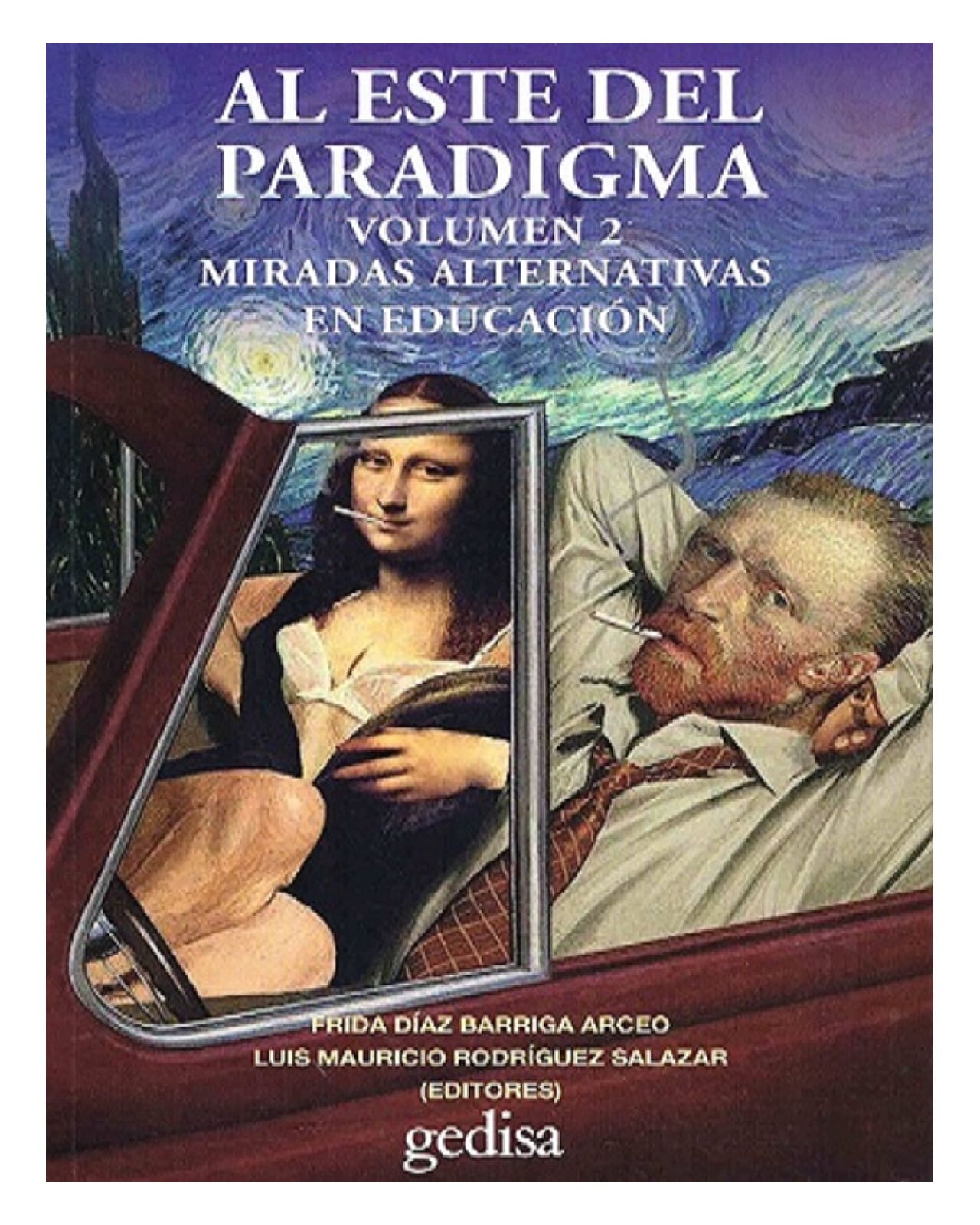 Libro '' Al Este Del Paradigma Vol. 2 Miradas Alternativas En Educación'' $610