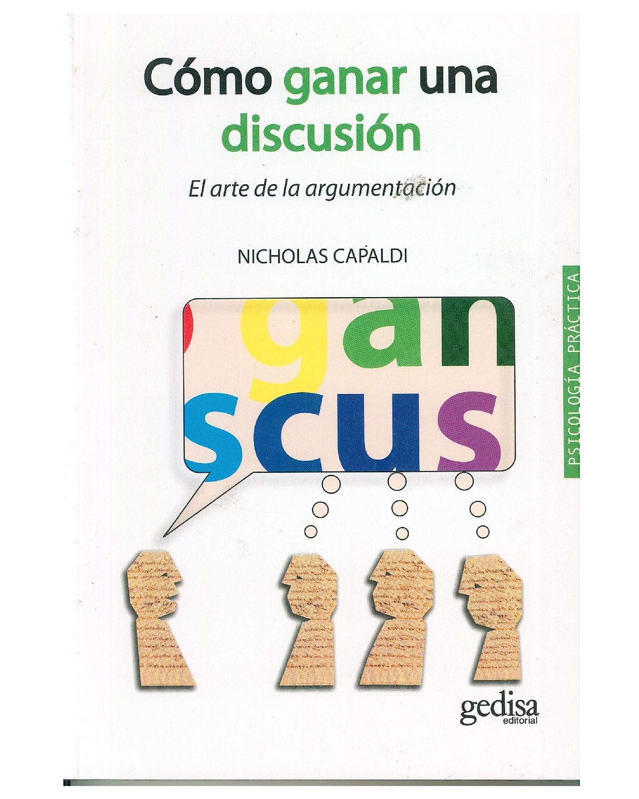Libro '' Cómo Ganar Una Discusión.'' $570