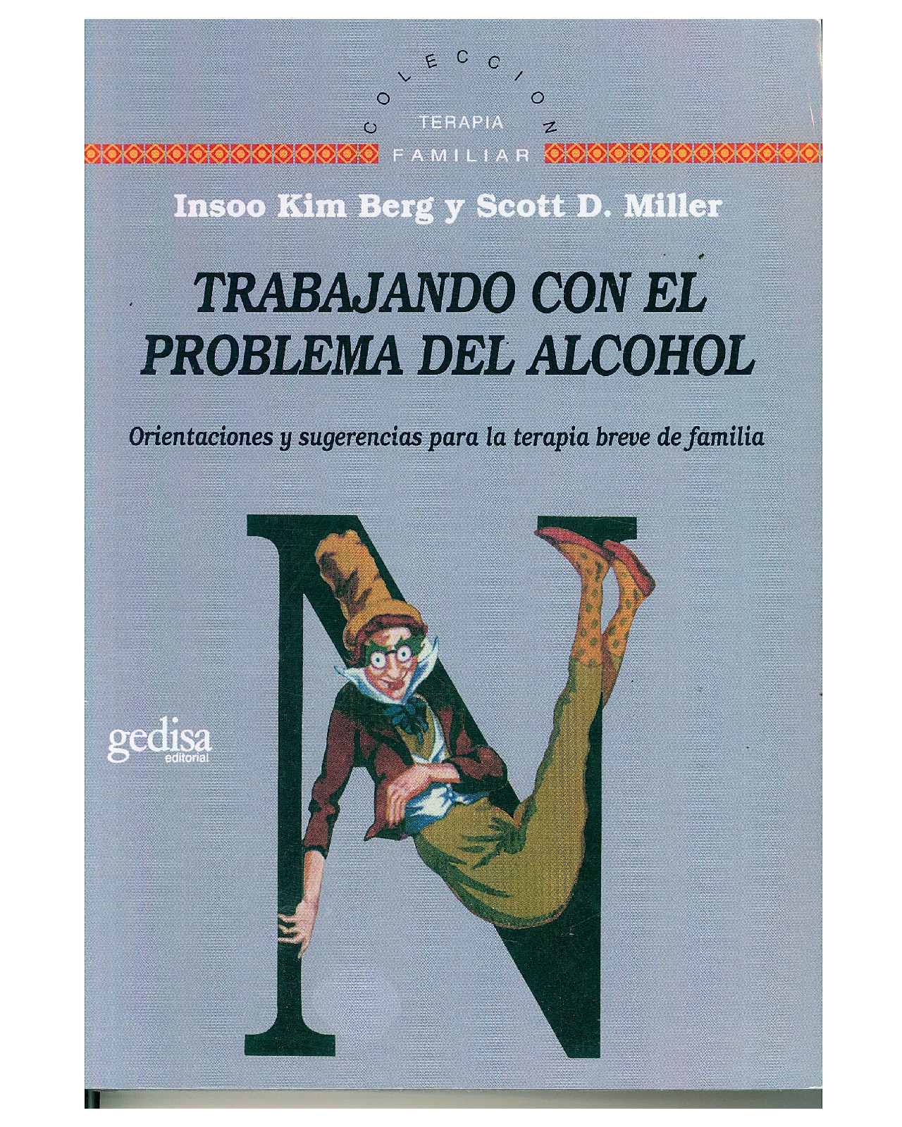 Libro '' Trabajando Con El Problema Del Alcohol''