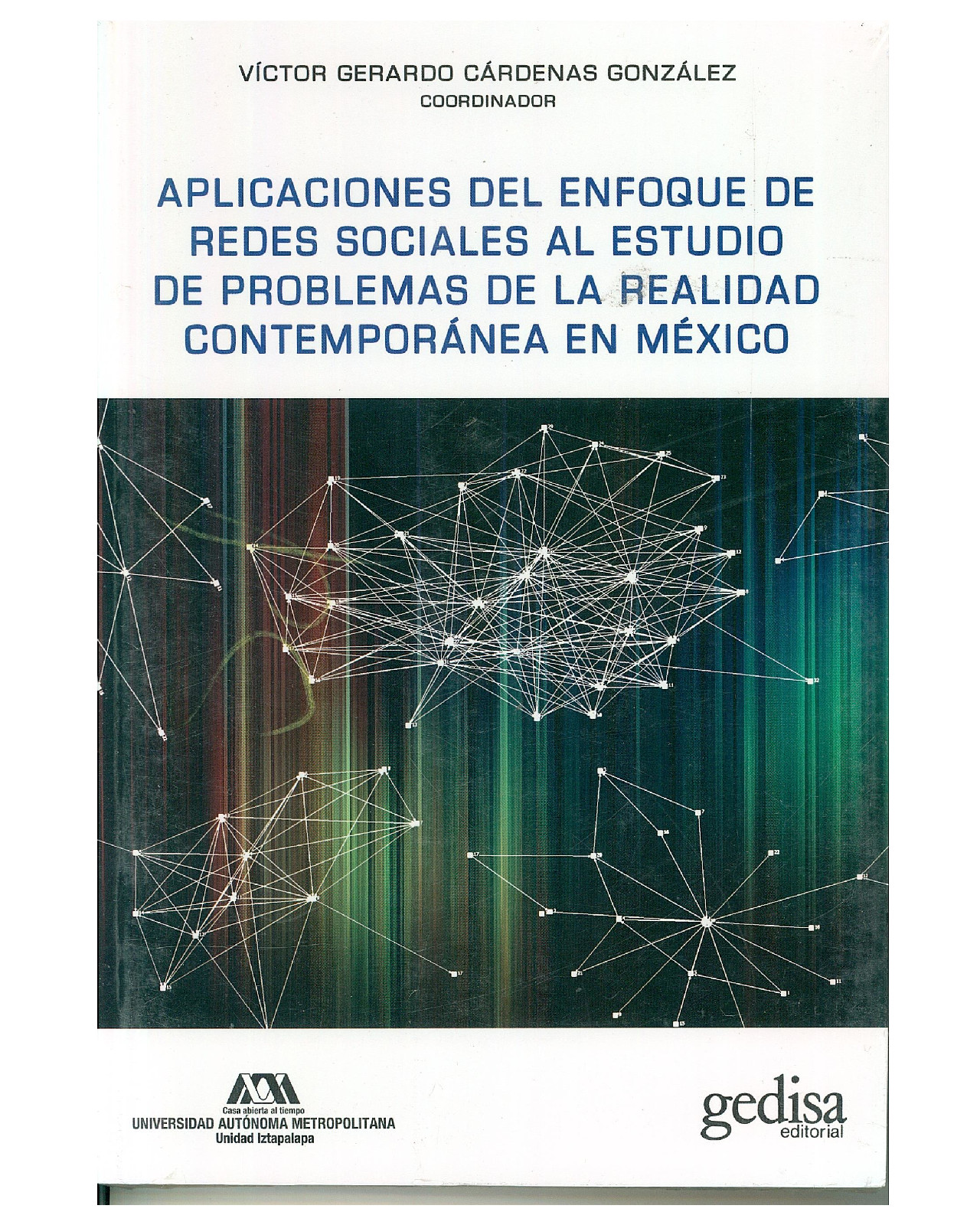 Foto 2 pulgar | Libro '' Aplicaciones Del Enfoque De Redes Sociales Al Estudio De Problemas De La Realidad Contemporánea En M''