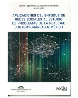 Foto 1 | Libro '' Aplicaciones Del Enfoque De Redes Sociales Al Estudio De Problemas De La Realidad Contemporánea En M''
