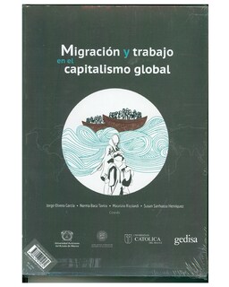 Foto 1 | Libro '' Migracion Y Trabajo En El Capitalismo Global''