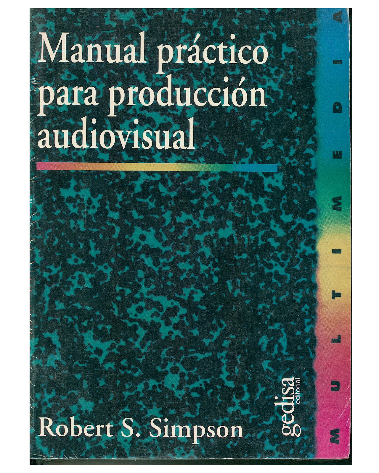 Libro '' Manual Práctico Para Producción Audiovisual''