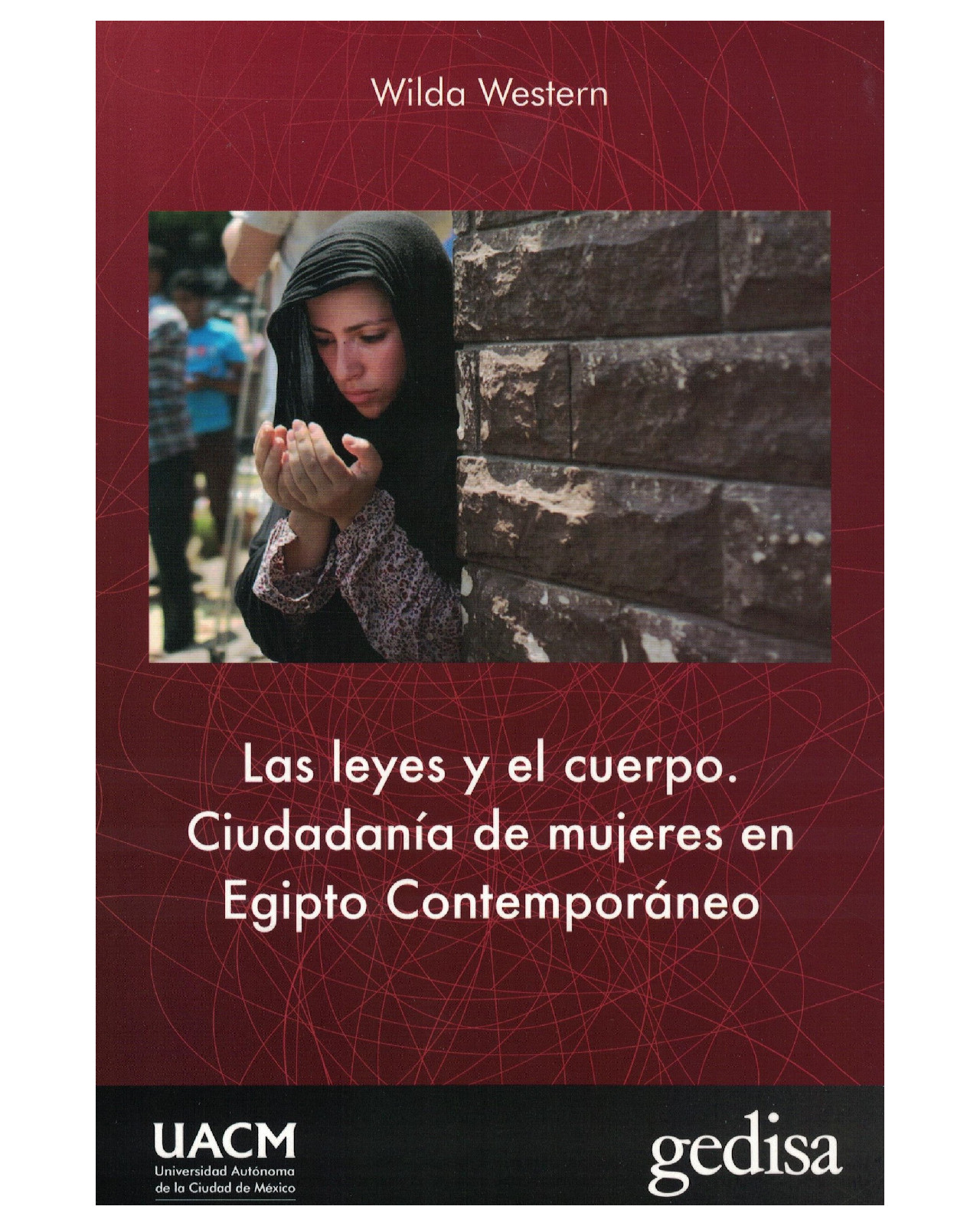 Foto 2 pulgar | Libro '' Las Leyes Y El Cuerpo. Ciudadanía De Mujeres En Egipto Contemporáneo''