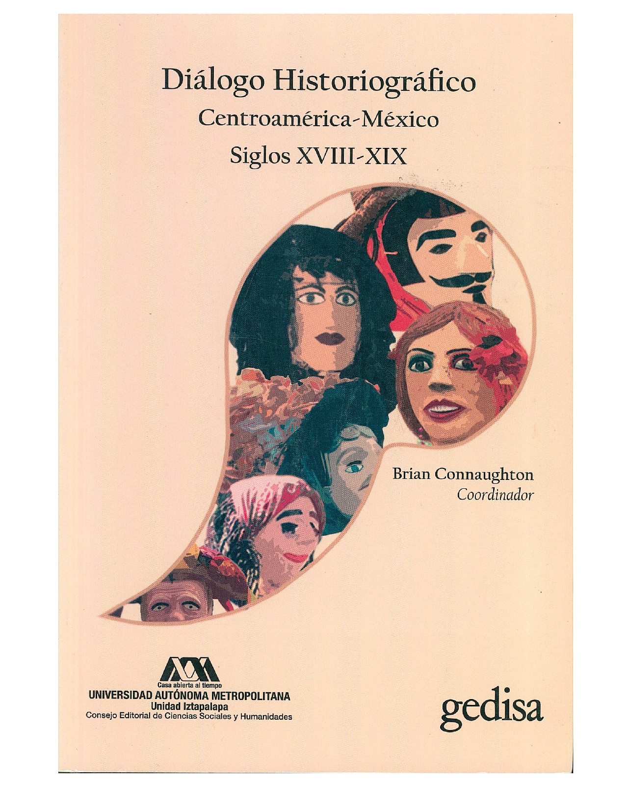 Libro '' Dialogo Historiografico Centroamerica-méxico Siglos Xviii-xix''