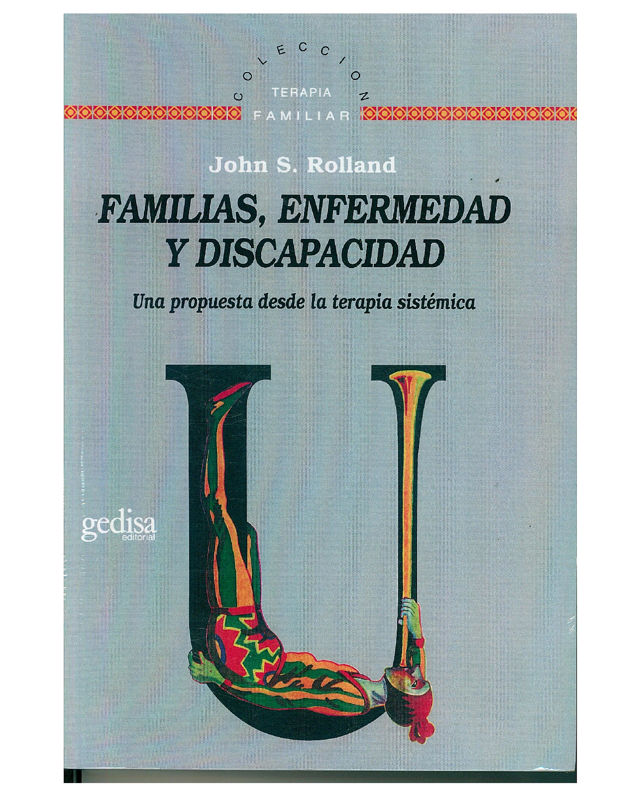 Libro '' Familias, Enfermedad Y Discapacidad''