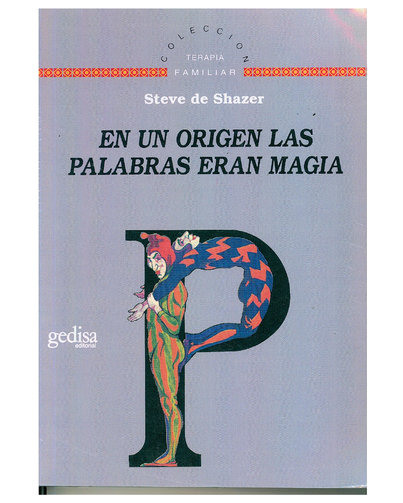 Libro '' En Un Origen Las Palabras Eran Magía''