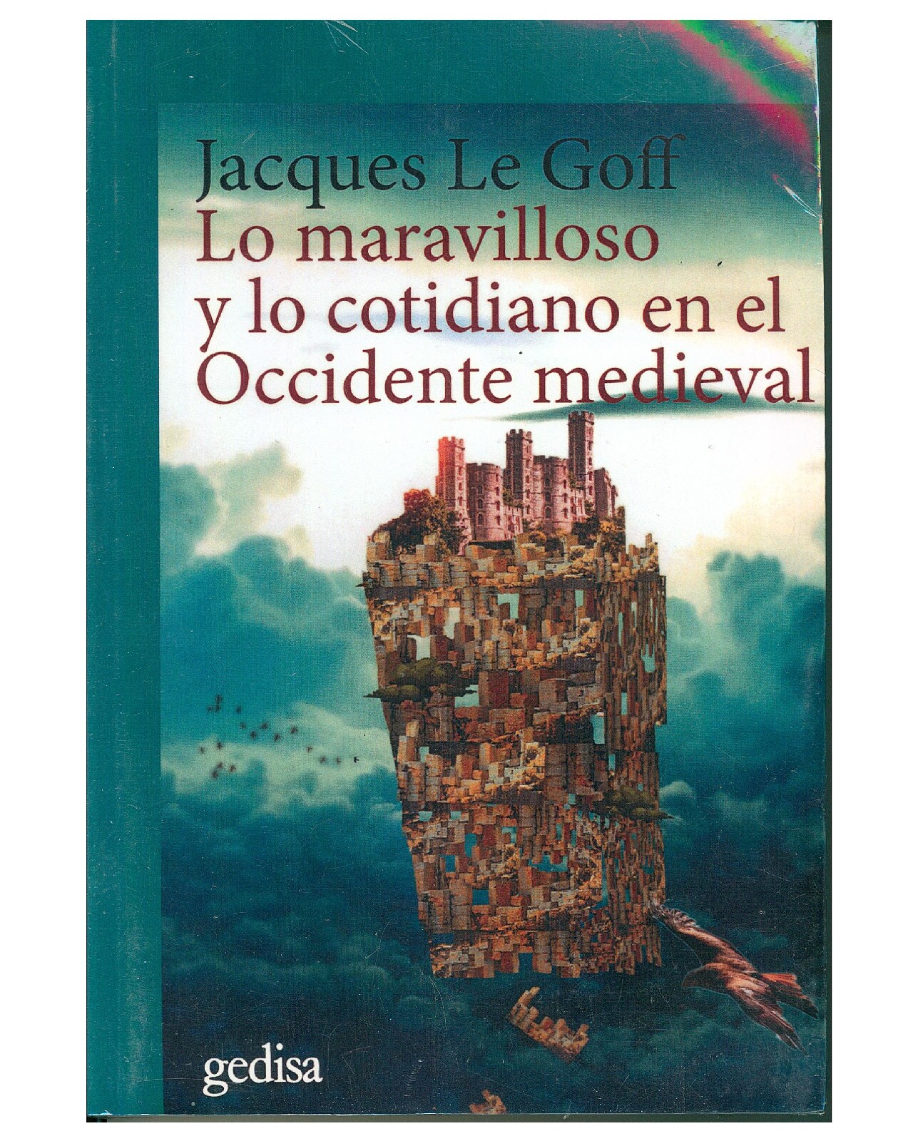 Libro '' Lo Maravilloso Y Cotidiano En El Occidente Medieval'' $640