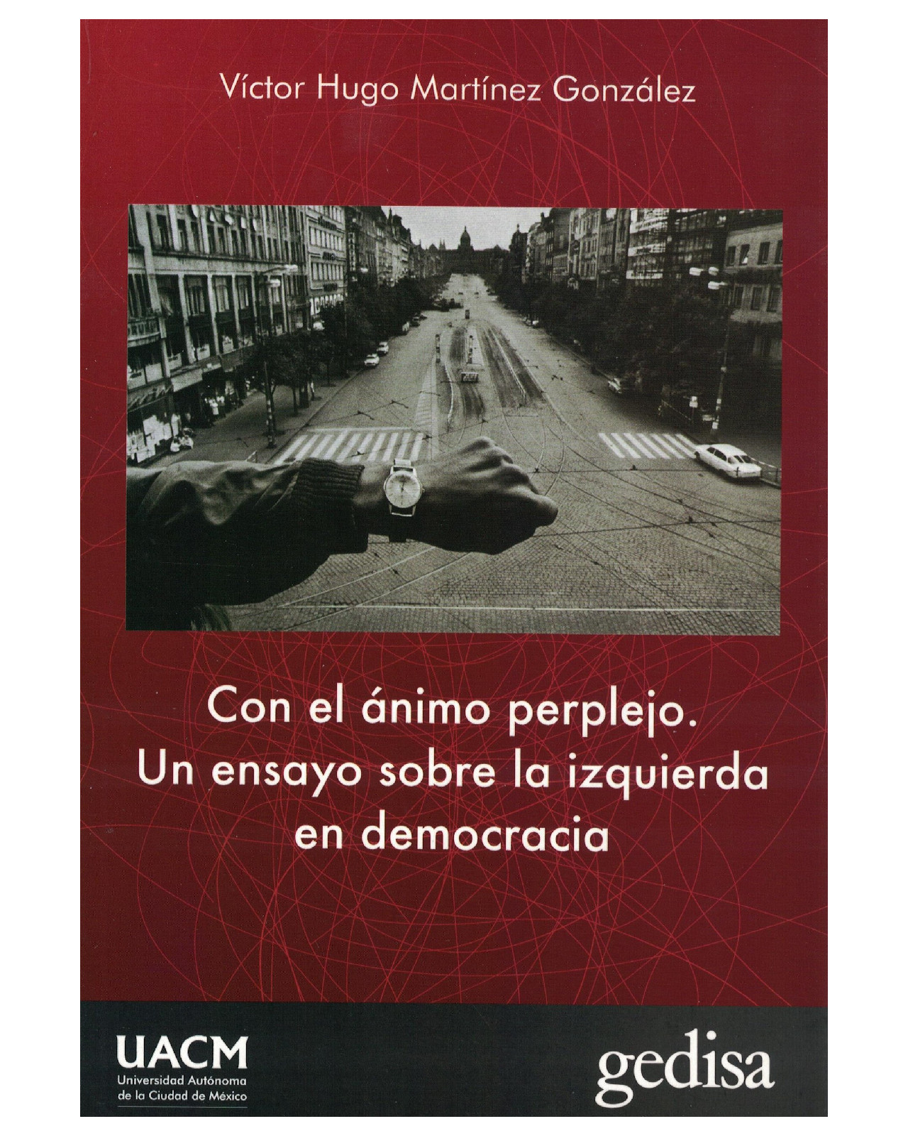 Foto 2 pulgar | Libro '' Con El Ánimo Perplejo. Un Ensayo Sobre La Izquierda En Democracia''