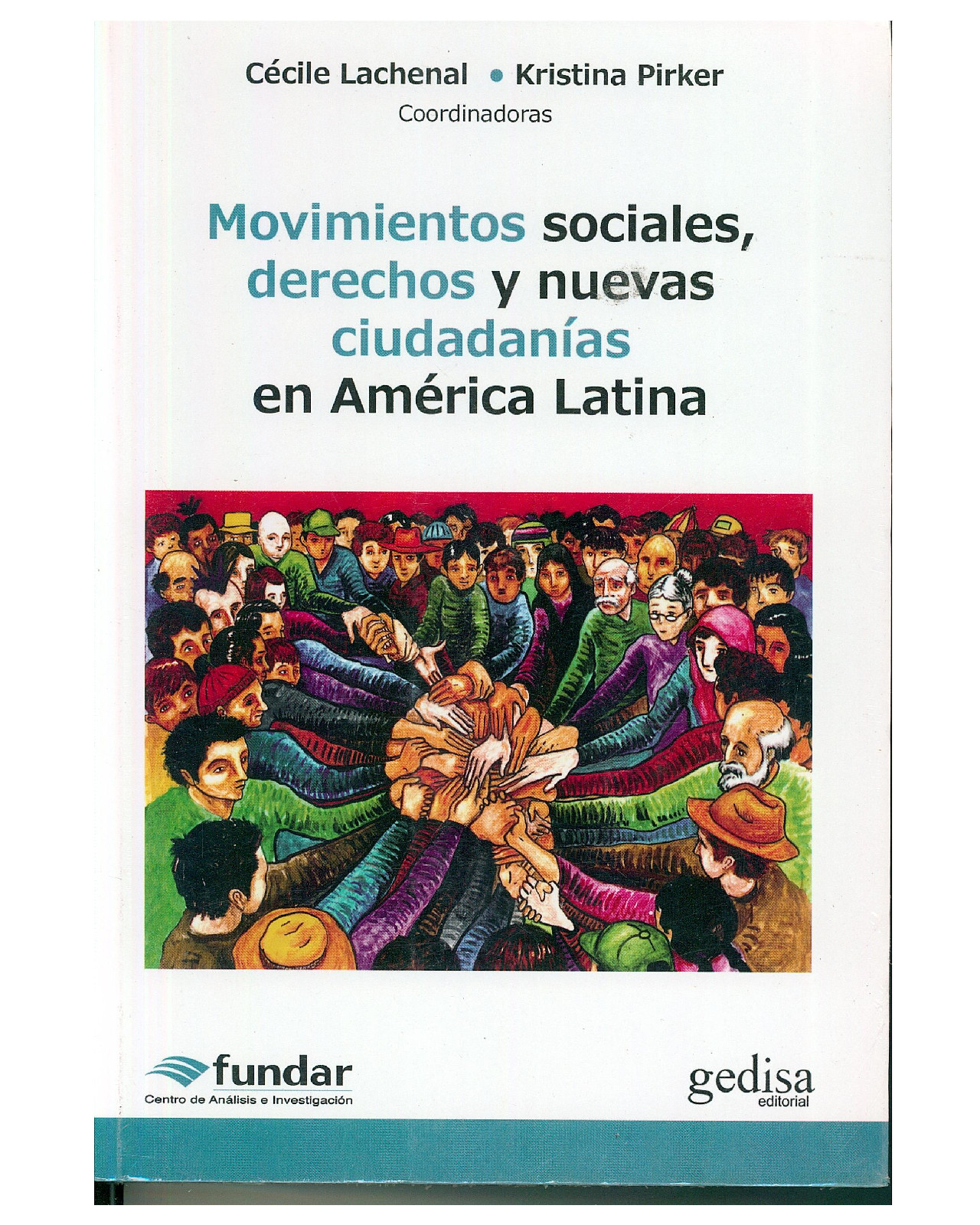 Libro '' Movimientos Sociales, Derechos Y Nuevas Ciudadanías En A. L.''