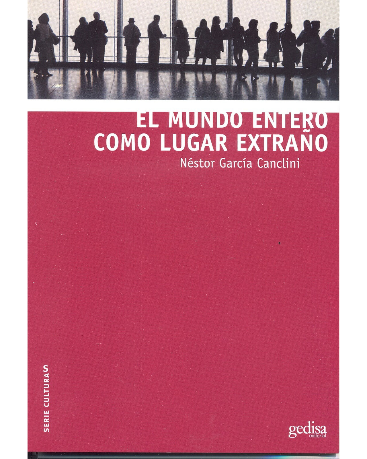 Foto 1 | Libro '' El Mundo Entero Como Lugar Extraño''