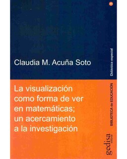 Foto 1 | Libro '' La Visualización Como Forma De Ver En Matemáticas''