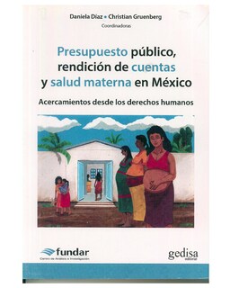Foto 1 | Libro '' Presupuesto Público, Rendición De Cuentas Y Salud Materna En México''
