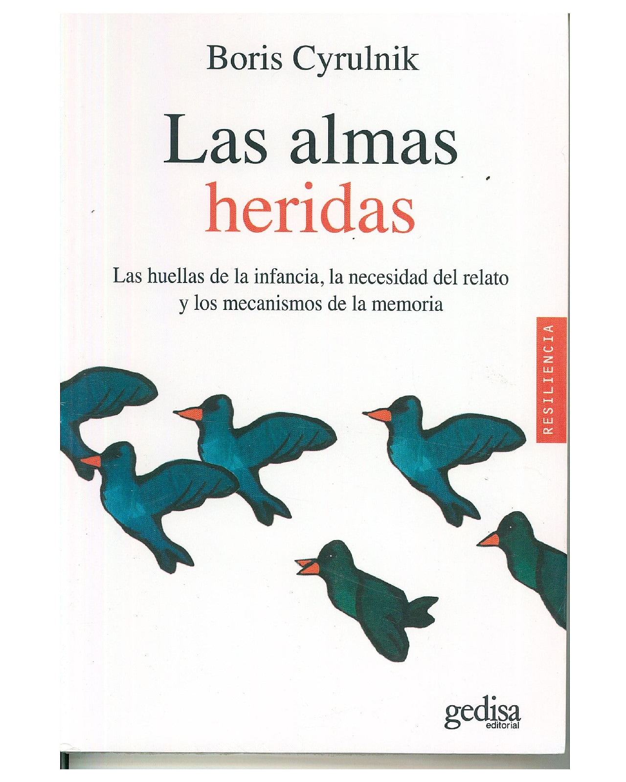 Libro '' Las Almas Heridas. Las Huellas De La Infancia'' $450