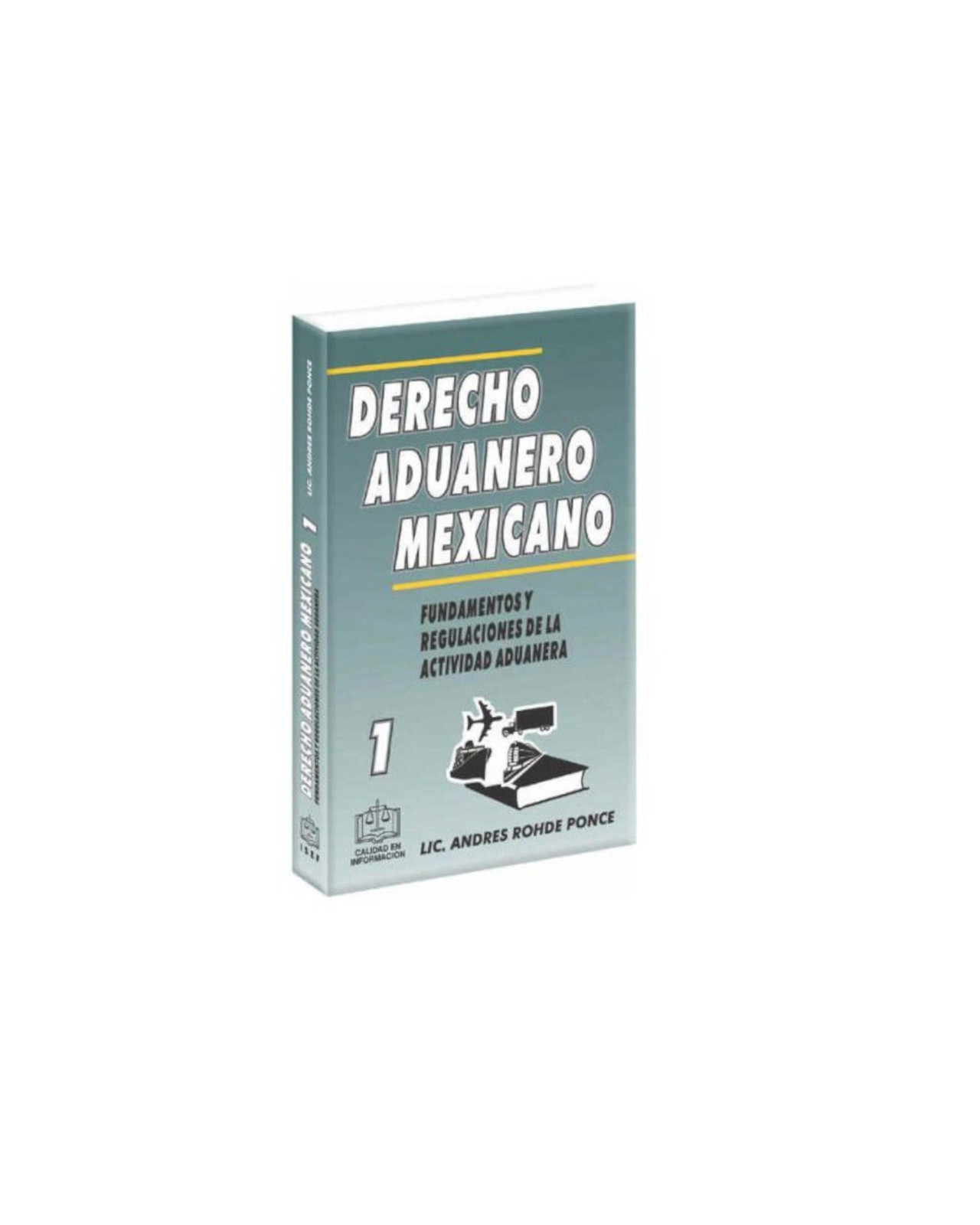 Foto 2 pulgar | Libro '' Derecho Aduanero Mexicano Tomo I. Fundamentos Y Regulaciones De La Actividad Aduanera''