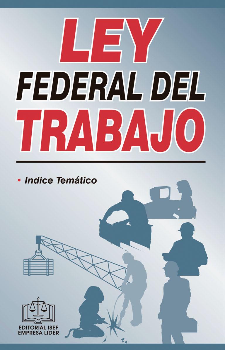 Foto 2 pulgar | Ley Federal Del Trabajo 2021