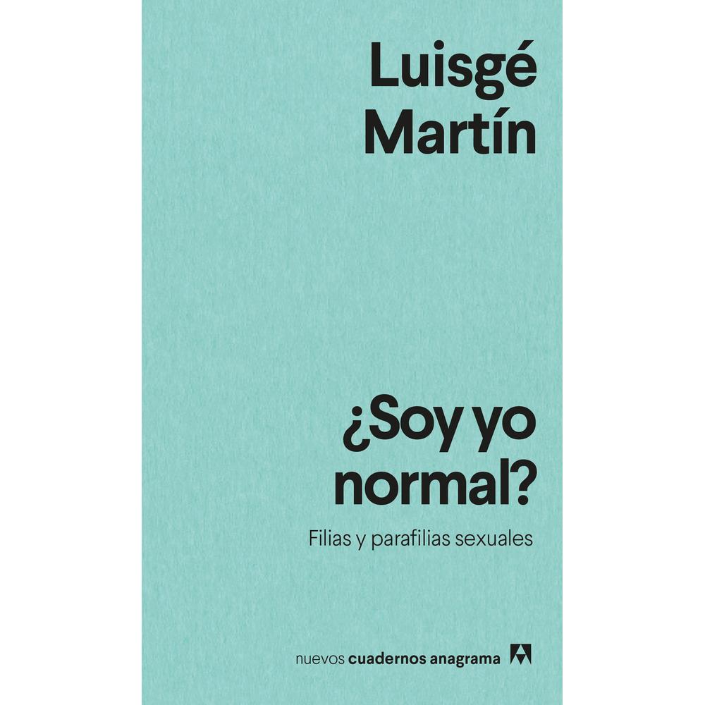 ¿Soy Yo Normal? Filias y Parafilias Sexuales