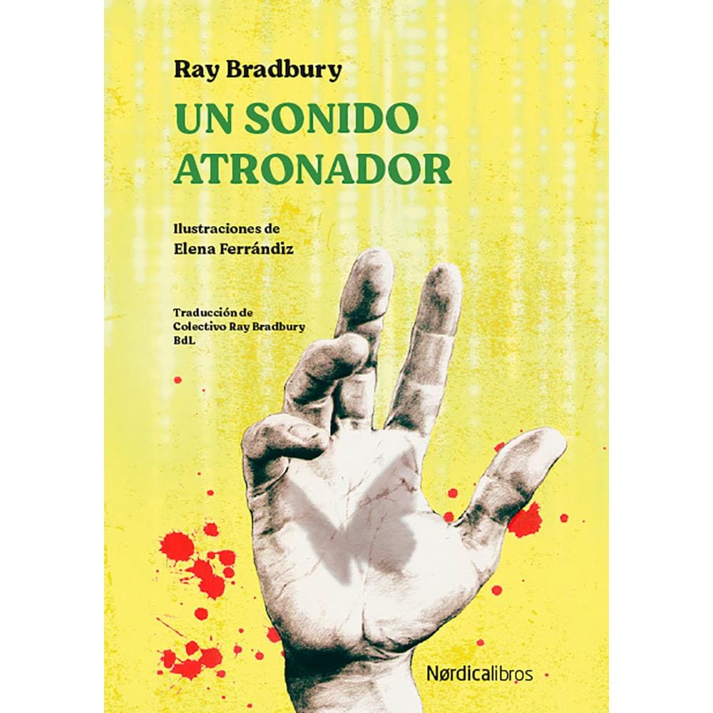 Libro Un Sonido Atronador Nórdica Ray Bradbury y Elena Ferrándiz $490