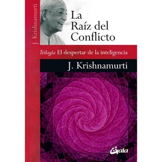 Foto 1 | Libro La Raíz Del Conflicto Trilogía el Despertar de la Inteligencia Gaia Jiddu Krishnamurti