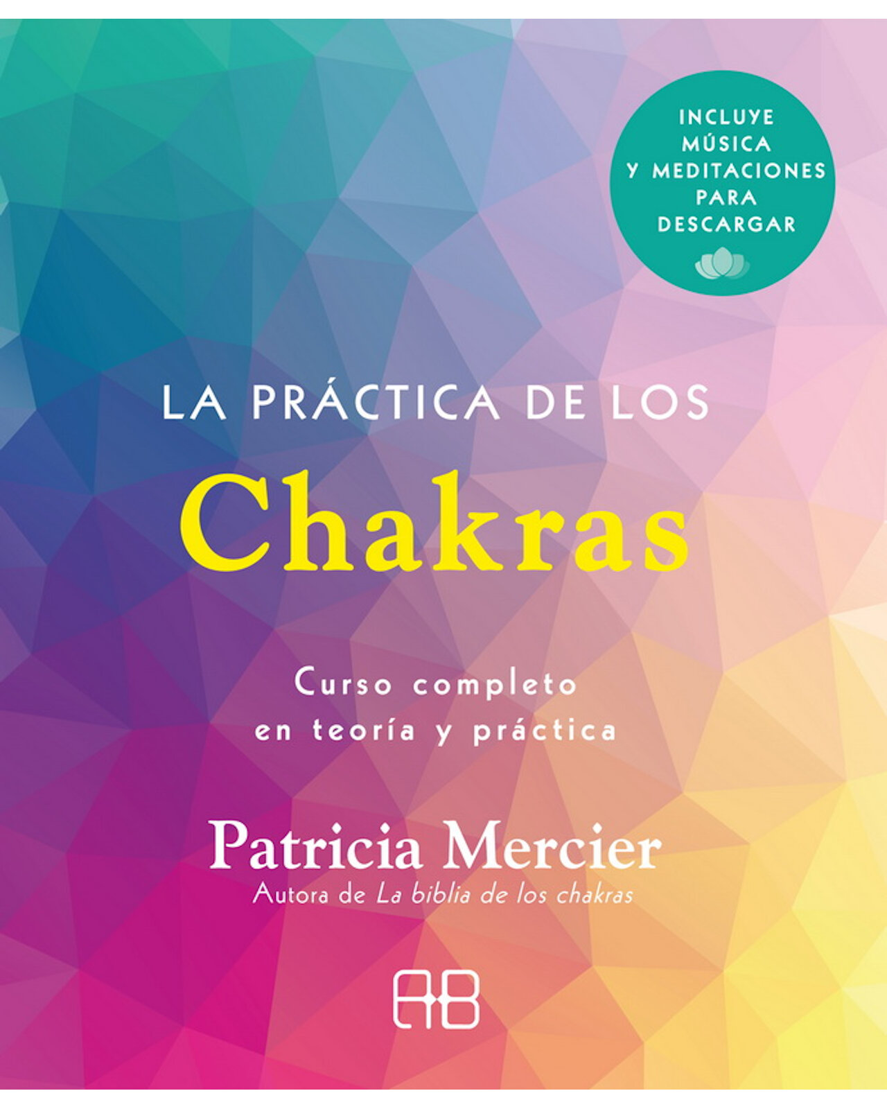 Foto 2 pulgar | Libro '' La Práctica De Los Chakras, Curso Completo En Teoría Y Práctica (incluye Música Y Meditaciones Para Descar