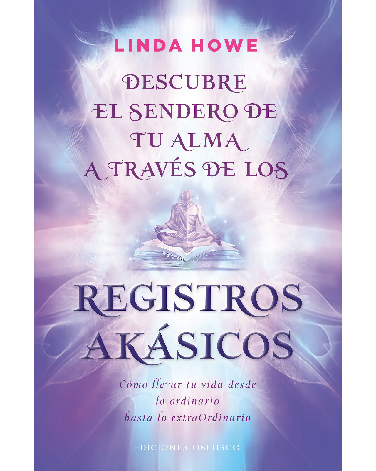 Libro '' Descubre El Sendero De Tu Alma A Través De Los Registros Akásicos''