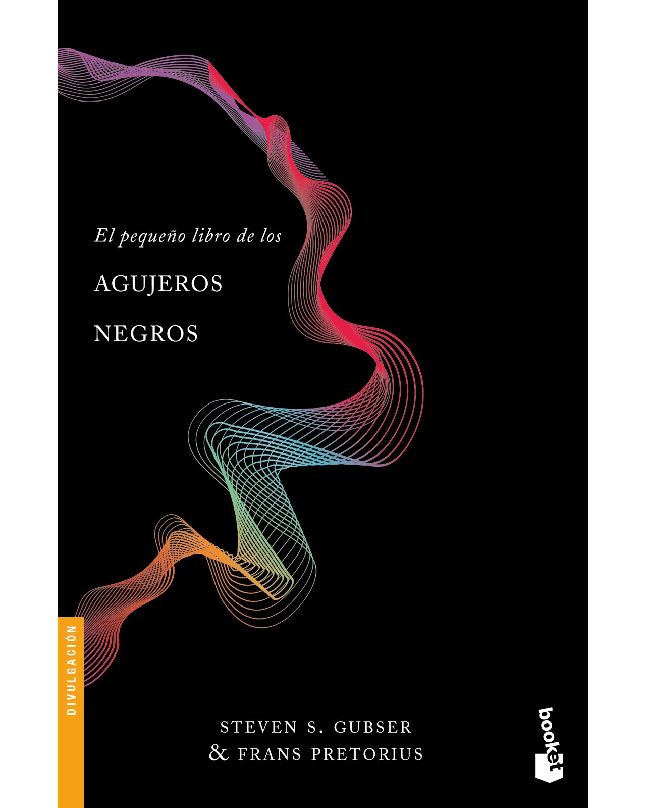 Libro '' El Pequeño Libro De Los Agujeros Negros'' $319
