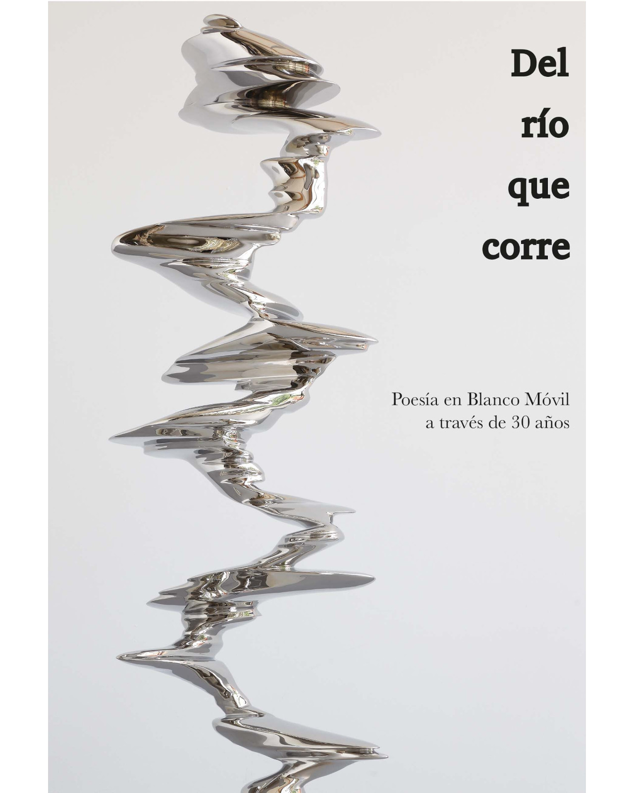 Foto 1 | Libro '' Del Río Que Corre: Poesía En Blanco Móvil A Través De 30 Años''