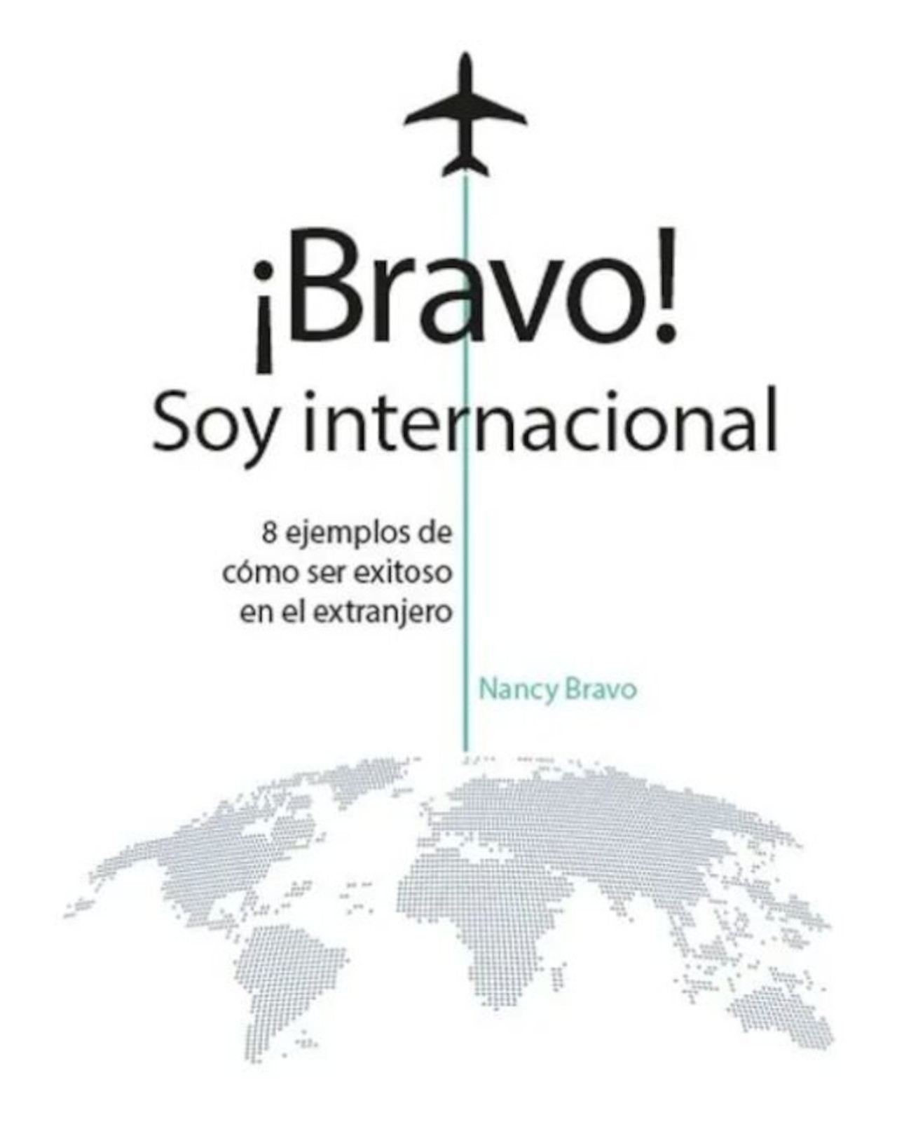 Foto 2 pulgar | Libro '' ¡bravo! Soy Internacional. 8 Ejemplos De Cómo Triunfar En El Extranjero''