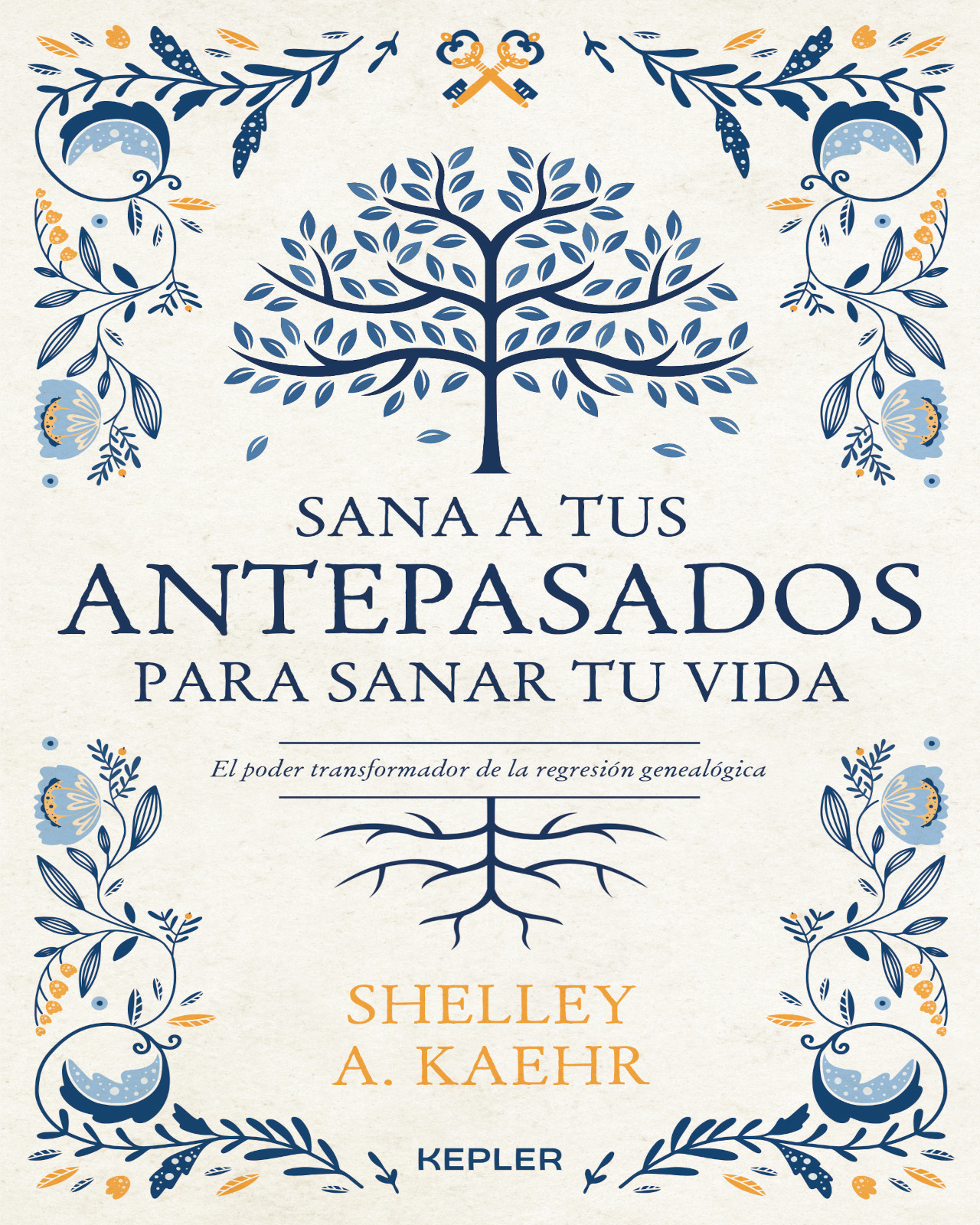 Libro '' Sana A Tus Antepasados Para Sanar Tu Vida''