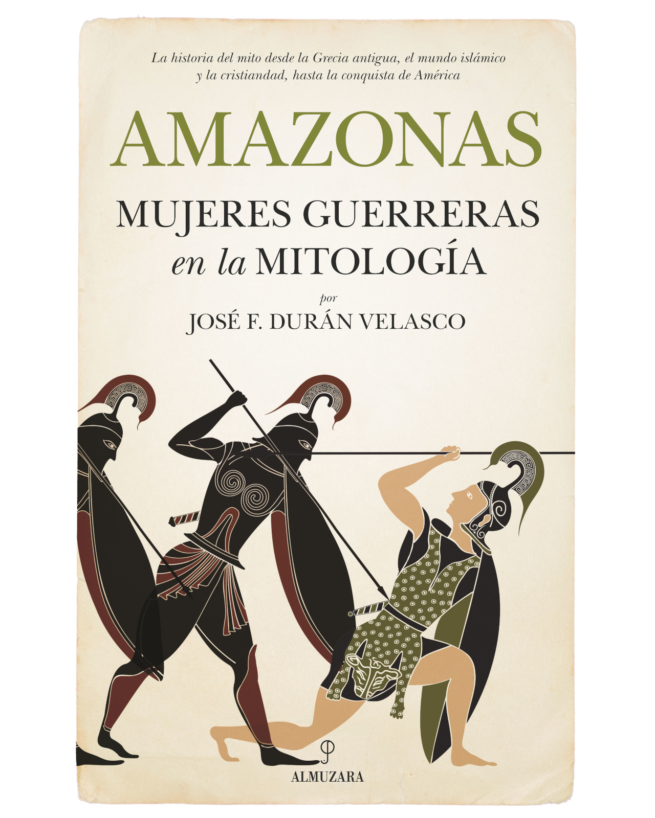 Libro '' Amazonas, Mujeres Guerreras En La Mitología''