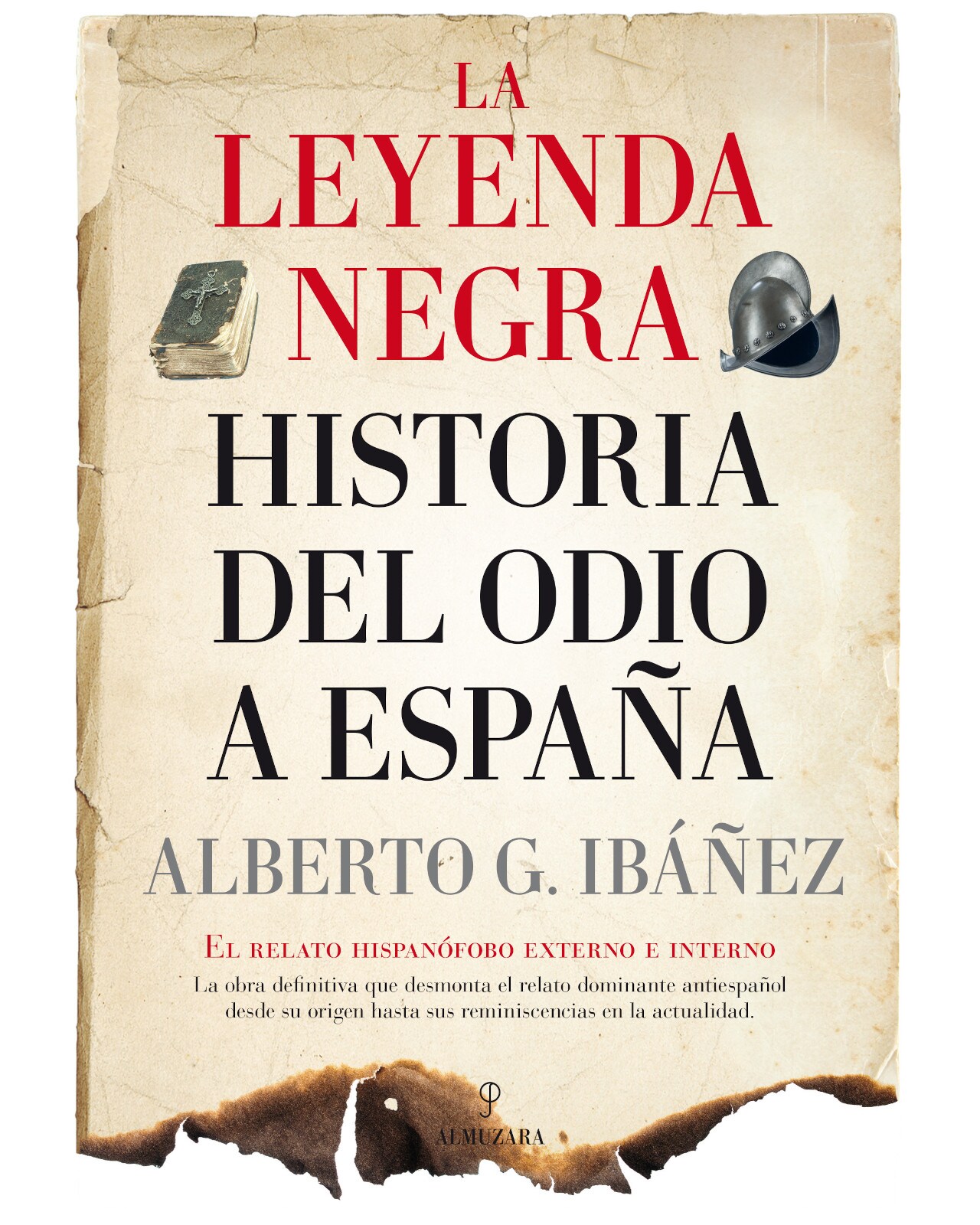 Libro '' La Leyenda Negra: Historia Del Odio A España'' $850