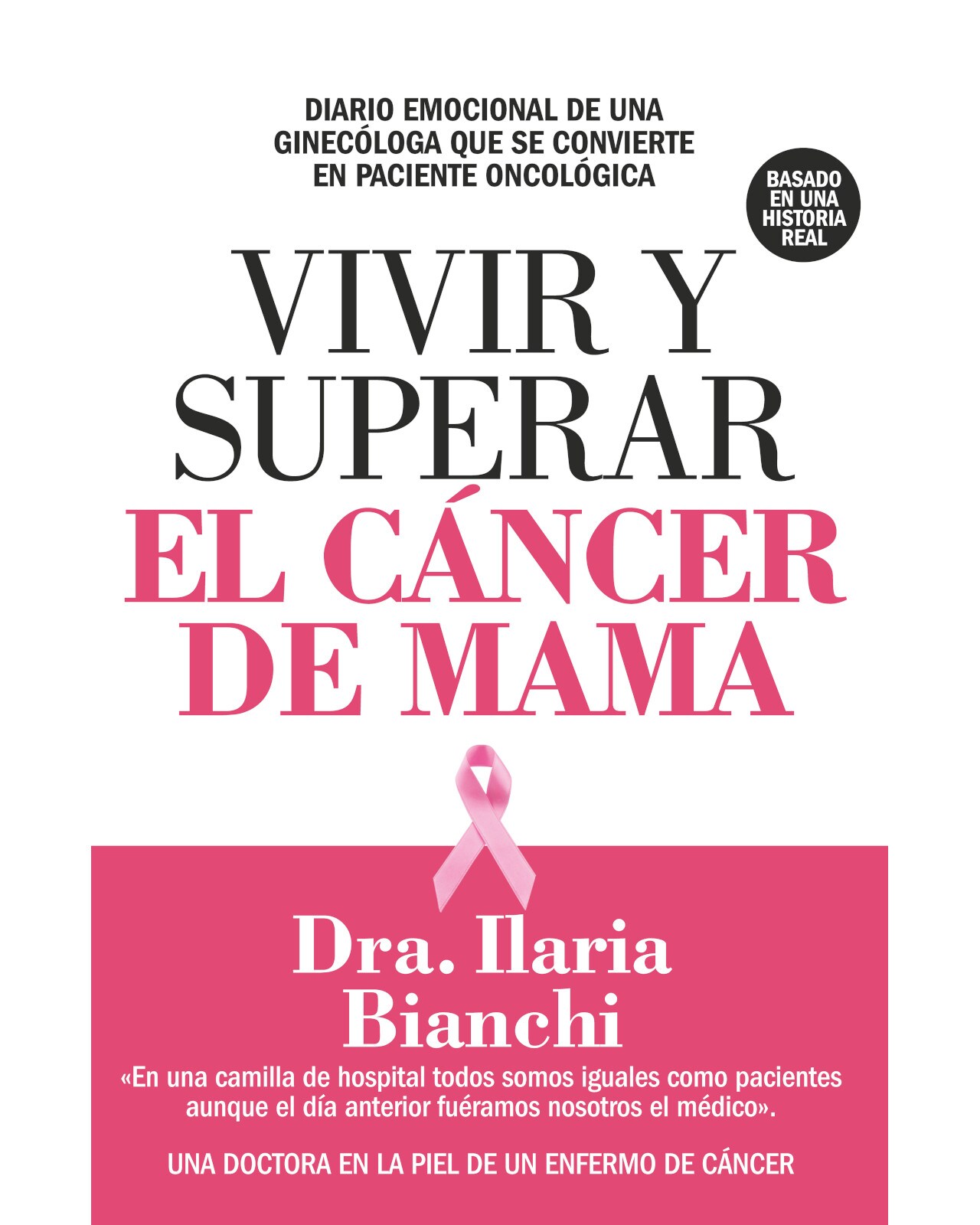 Libro '' Vivir Y Superar El Cáncer De Mama'' $590