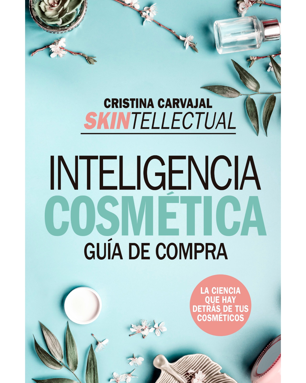 Libro '' Skintellectual. Inteligencia Cosmética'' $640