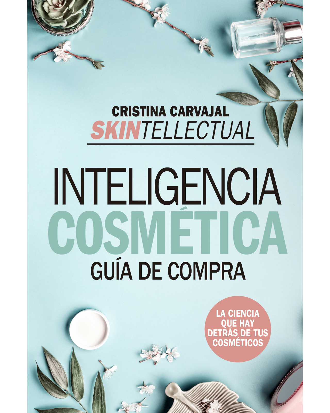 Libro '' Skintellectual. Inteligencia Cosmética''