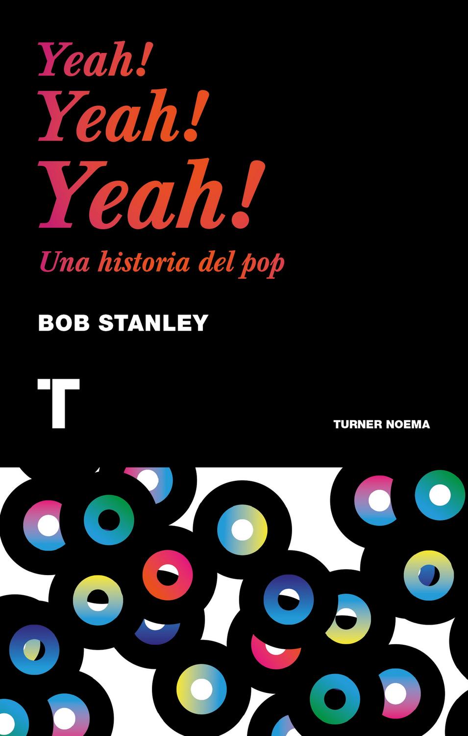 Libro " Yeah! Yeah! Yeah! Una Historia Del Pop"