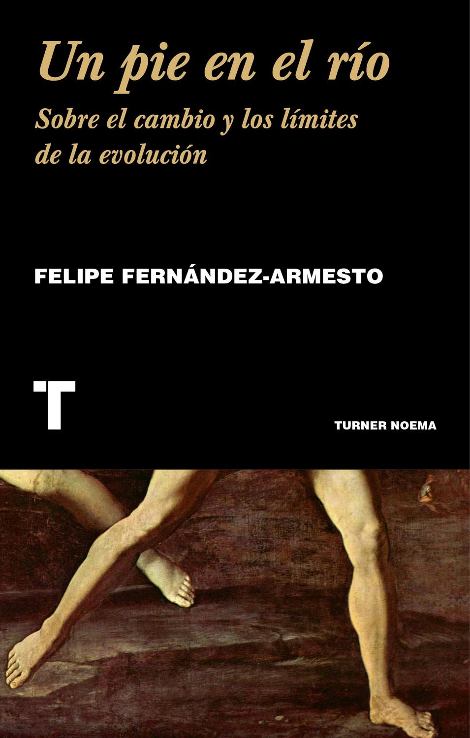 Libro " Un Pie En El Río. Sobre El Cambio Y Los Límites De La Evolución"