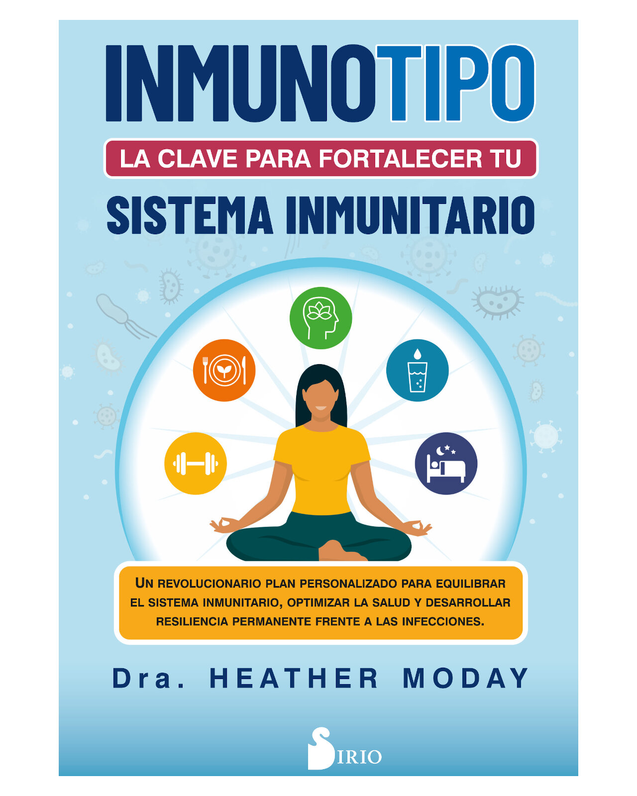 Libro ''inmunotipo: La Clave Para Fortalecer Tu Sistema Inmunitario''