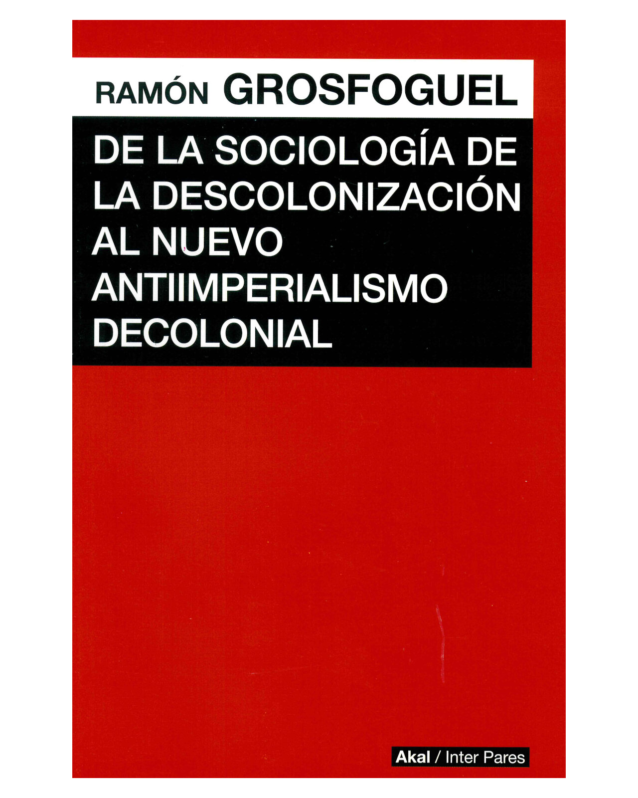 Foto 1 | Libro ''de La Sociología De La Descolonización Al Nuevo Antiimperialismo Decolonial''